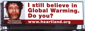 Heartland Institute billboard Unabomber